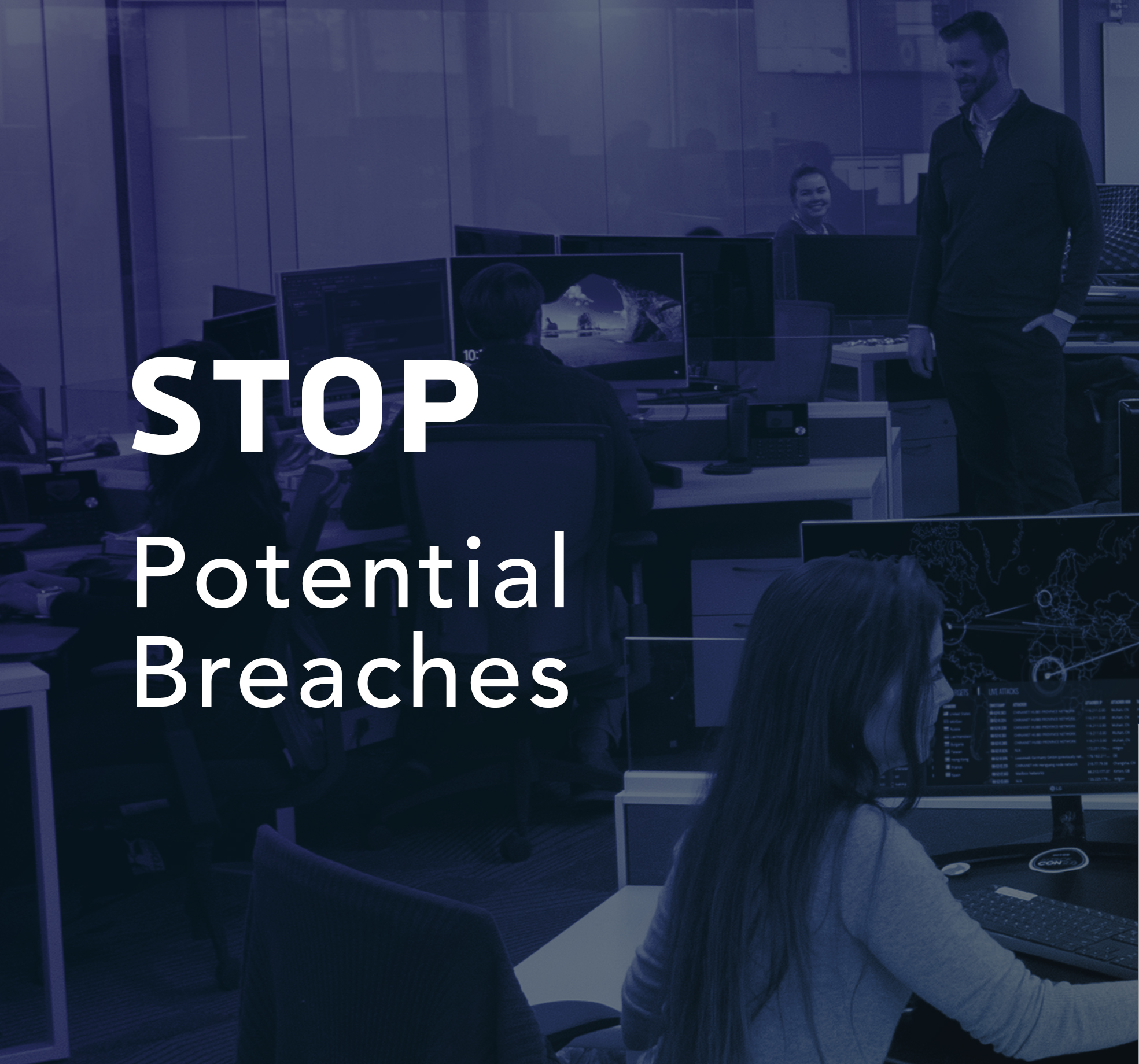 STOP Potential Breaches