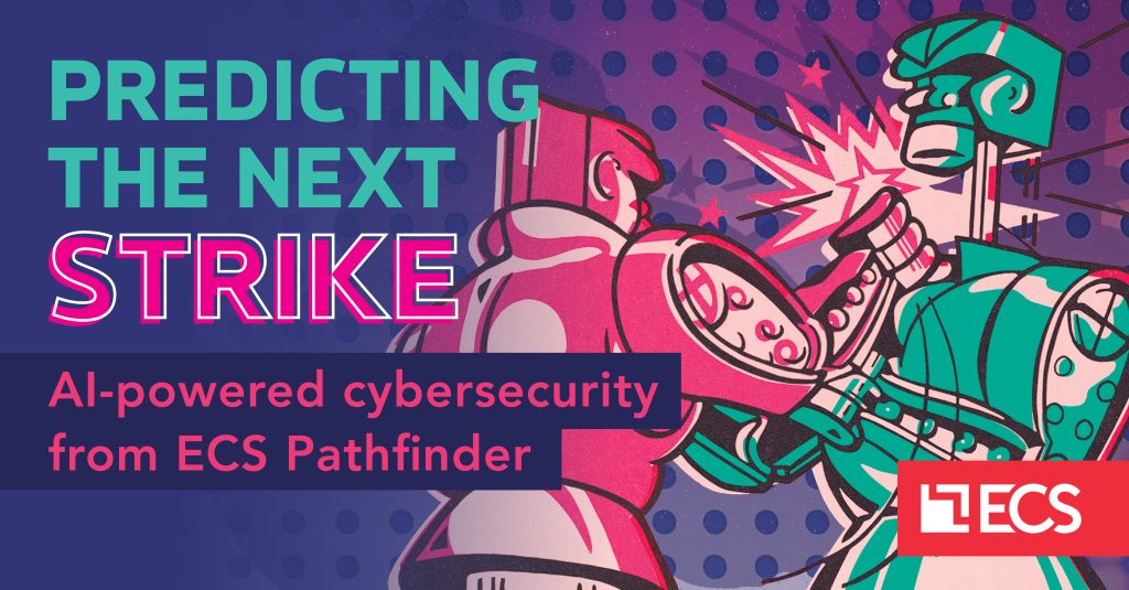 The Power of Predictive Security: How AI Helps Prevent Cyberattacks — ECS